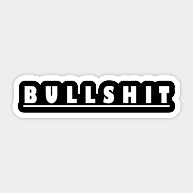 Bullshit Shirts Sticker by cindo.cindoan